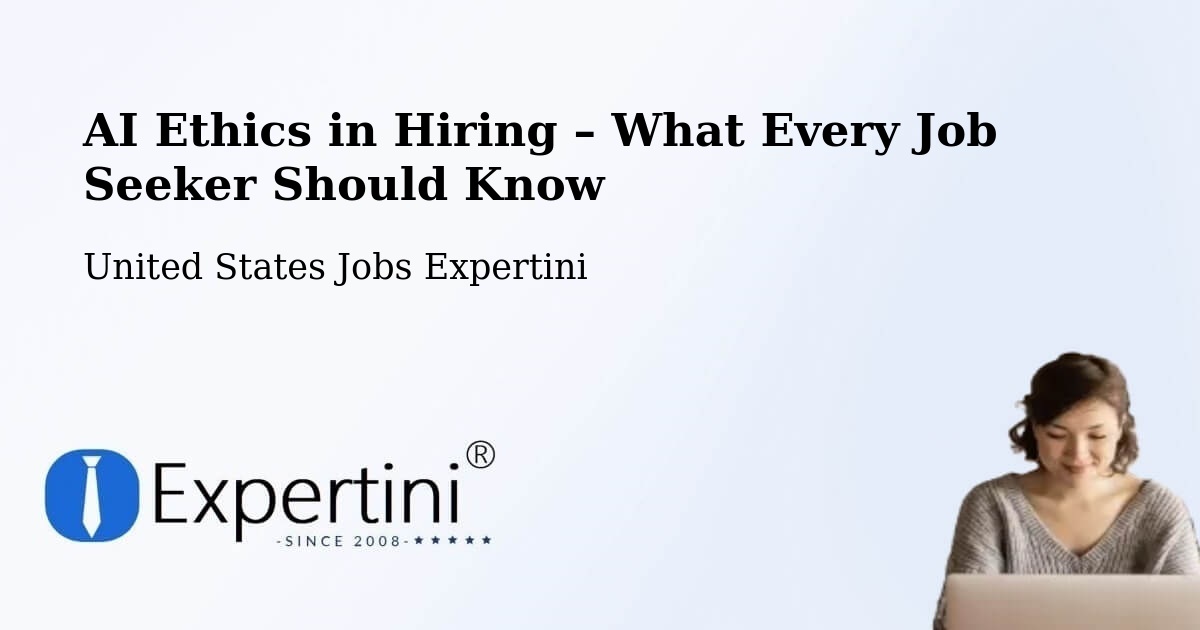 AI Ethics in Recruitment & Hiring – Budd Lake - Budd Lake, United States Jobs Expertini